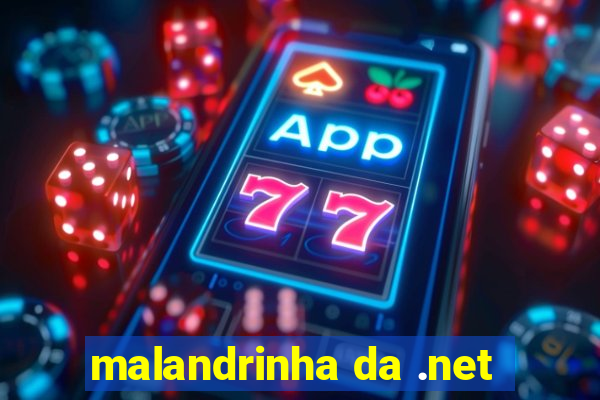malandrinha da .net